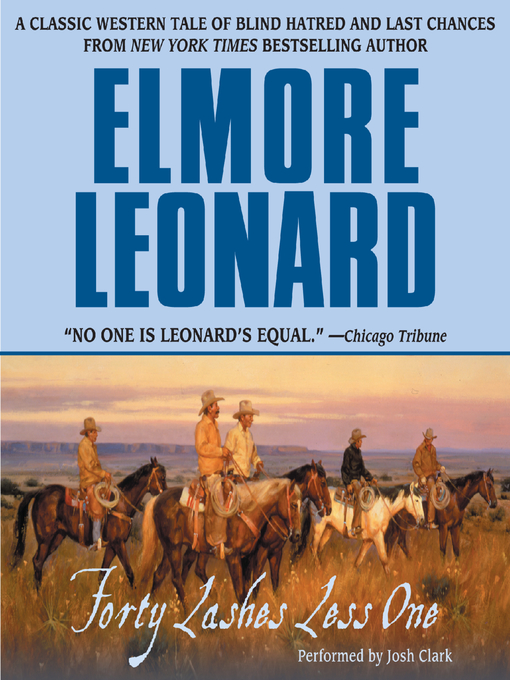 Title details for Forty Lashes Less One by Elmore Leonard - Available